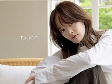 トゥ ルーチェ(tu.luce)