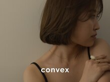コンベックス(convex)
