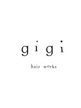 gigi　hair　works【ジジヘア ワークス】