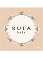 ルーラ ヘアー(RULA hair)/RULA hair