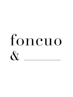 フォンクオアンド(foncuo&)