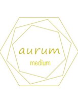 アウルム 下北沢(aurum) aurum medium