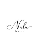 Nalu hair 越谷【ナルヘアー】