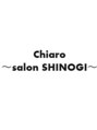 チアロ サロンシノギ(Chiaro salon SHINOGI)/篠木　千亜里