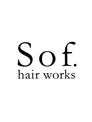 ソフヘアーワークス(Sof. Hair works)