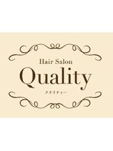 Quality【クオリティー】