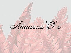 Anuanua 'O' e南堀江　