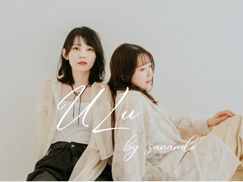 ULu by sanando【ウル バイ サナンド】