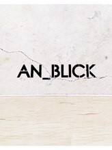 アンブリック(AN_BLICK) AN_BLICK style