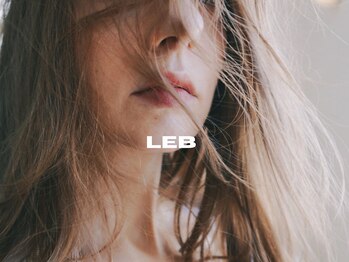 レブ 神戸三宮(LEB)の写真/【三宮駅3分/元町駅2分】雑誌撮影,美容学校講師,薬剤開発,各分野で活躍する実力派stylistが揃うLEB神戸三宮