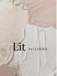 Lit by ７LOOKS