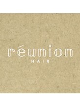 レユニオン(reunion hair) reunion レユニオン