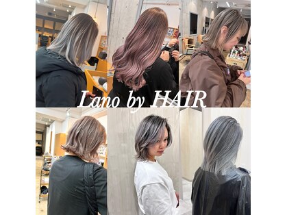 ラノバイヘアー(Lano by HAIR)の写真