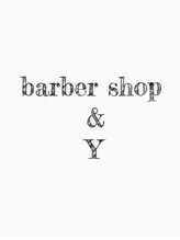 barber shop＆Y【バーバーショップ アンドワイ】