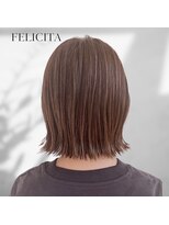 フェリシータ ミューズ(FELICITA musse)&nbsp;【FELICITA】王道シンプルボブ×髪質改善