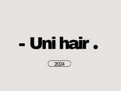 Uni hair【5月15日OPEN（予定）】