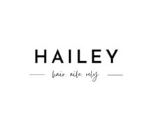 HAILEY 【7/1 NEW OPEN（予定）】
