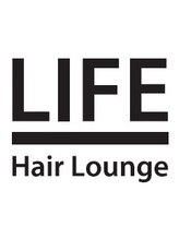 LIFE Hair Lounge【ライフ ヘア ラウンジ】