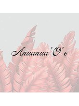 Anuanua 'O' e南堀江　