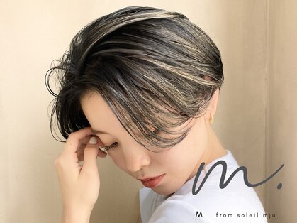 エムフロムソレイユミュー(M from soleil mju)の写真