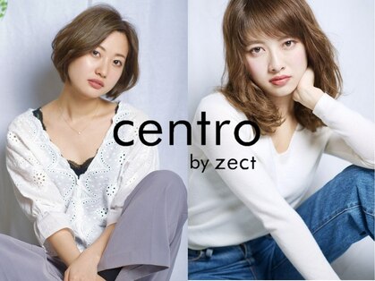 セントロバイゼクト(centro by zect)の写真