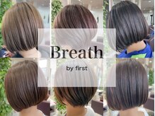 ブレスバイファースト 富谷店(Breath by first)
