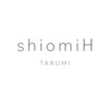 シオミエイチタルミ(shiomi H TARUMI)のお店ロゴ