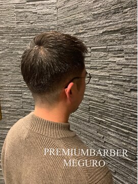 プレミアムバーバー 目黒店(PREMIUM BARBER produce by HIRO GINZA) ナチュラルフェードカット