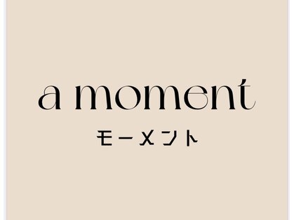 モーメント(a moment)の写真