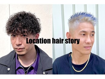 Location hair story【ロケーションヘアーストーリー】