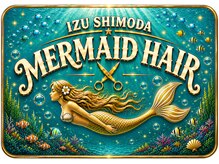 マーメイドヘアー(MERMAID HAIR)