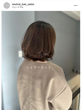 ニュートラル(neutral) 【neutral】レイヤーカットとプレミアムトリートメント