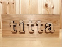 ティッタ(titta)