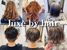 リュクスバイヘアー(luxe by hair)