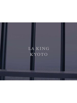 ラキングキョウト(LA KING KYOTO)