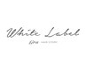 初めてのWhite Label♪ ALLMENU 20%OFF ☆《女性限定》担当指名不可