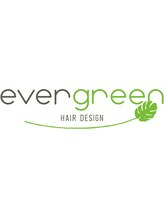 evergreen HAIR DESIGN【エバーグリーン　ヘアデザイン】