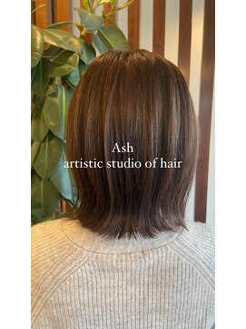 アッシュ アーティスティック スタジオ オブ ヘア(Ash artistic studio of hair) ボブ×ベージュ