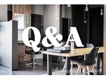 Q.どんな客層の方がこられますか？またどんなスタイルが多いですか？