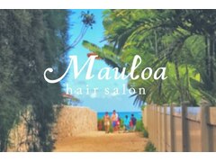 Mauloa hair salon【マウロア　ヘアーサロン】