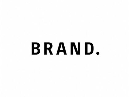 BRAND.【７月上旬 NEW OPEN（予定）】の写真