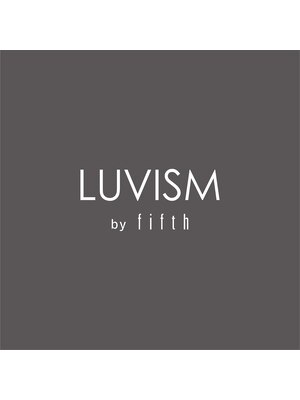 ラヴィズムバイフィフス(LUVISM by fifth)