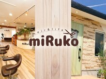 ヘアーアンドライフミルコ(miRuko)