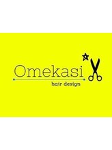 hair design Omekasi【ヘアーデザインオメカシ】