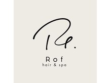Rof hair&spa