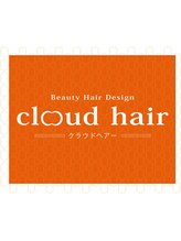 cloud hair　東照宮店 【クラウドヘアー】