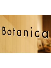 Botanica 【ボタニカ】