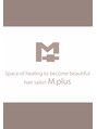エムプラス 二子玉川(Mplus)/Mplus二子玉川 [ 白髪ぼかし/髪質改善 ]