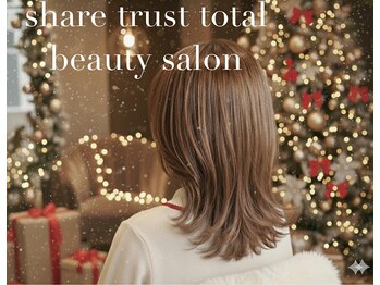 Share trust total beauty salon【シェアトラスト トータルビューティーサロン 】