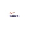 ノットイナフ(NOT ENOUGH)のお店ロゴ